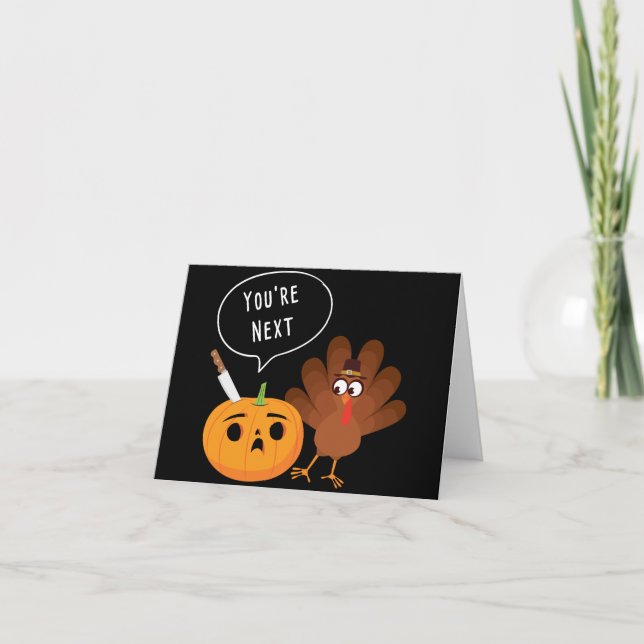 Cartão You’re Next Funny Pumpkin Thanksgiving Turkey (Frente)