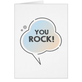 Cartão You rock text in chat bubble