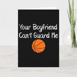 Cartão Your Boyfriend Can't Guard Me Sketll Sports