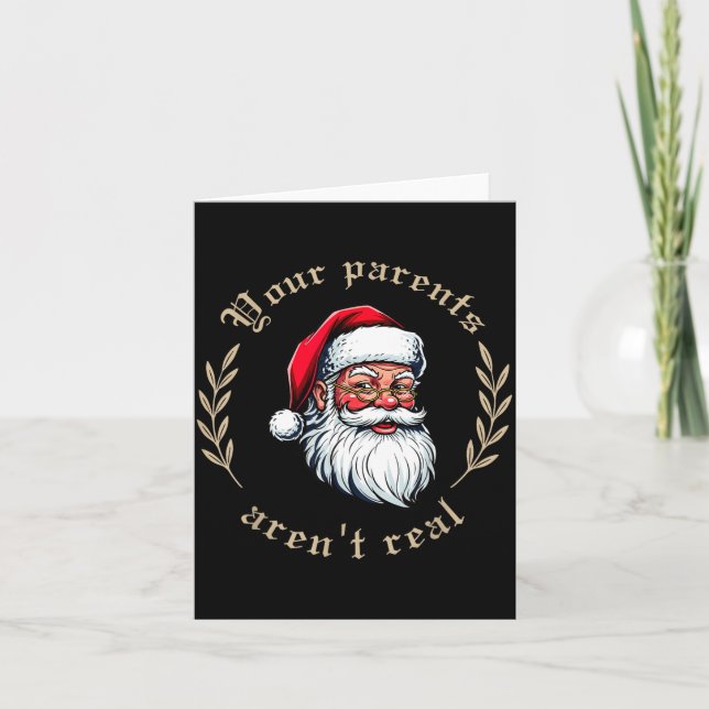 Cartão Your Parents Aren't Real Funny Santa Christmas  (Frente)