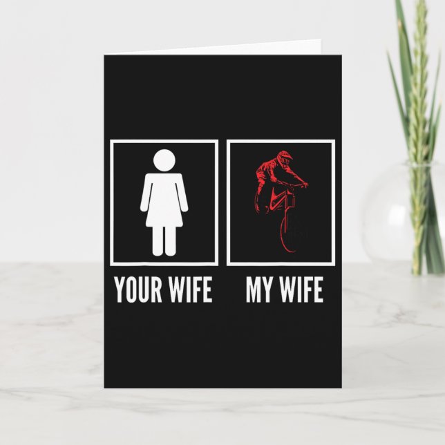 Cartão Your Wife My Wife Biker Cyclist Mountain Biking  (Frente)
