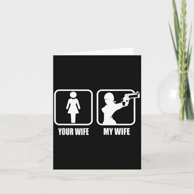 Cartão Your Wife - My Wife Stol _ Guns - Valentines Day G (Frente)