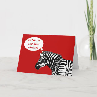 Cartão Zebra on red, thinking, it must be your Birthday.