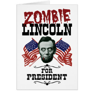 Cartão Zombie Lincoln Para Presidente - Anti Trump Hillar