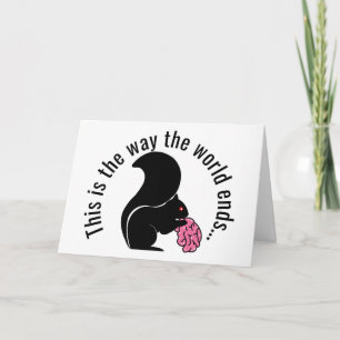 Cartão Zombie Squirrel, é assim que o mundo termina