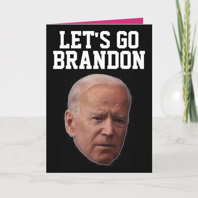 CARTÕES DE ANIVERSÁRIO DE BIDEN BRANDON PARA vamos (Frente)