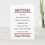 Cartões de Aniversário do Poem Cheeky Brothers<br><div class="desc">Belo cartão de aniversário para enviar ao seu irmão com o verso engraçado. Adequado para irmãos com senso de humor.</div>