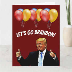 CARTÕES DE ANIVERSÁRIO DO TRUMP VAMOS BRANDON
