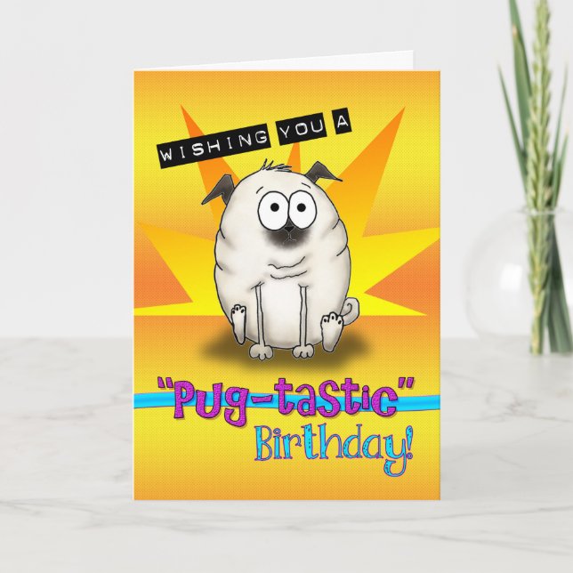 Cartoon Pug Pugtastic Cartão de Aniversário (Frente)