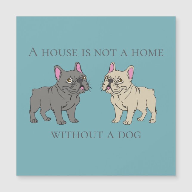 Casa não é lar sem um cachorro (Frente)