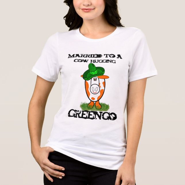 Casado com um Greengo Abraçador de Vaca (Frente)