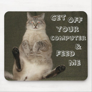 Cat "DESLIGUE O COMPUTADOR E ALIMENTE-ME" Mousepad