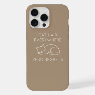 Cat hair everywhere zero regrets