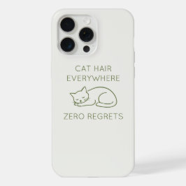 Cat hair everywhere zero regrets