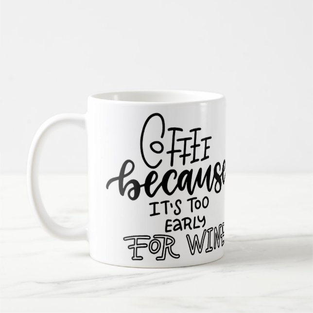 Cedo demais para caneca de vinho (Esquerda)