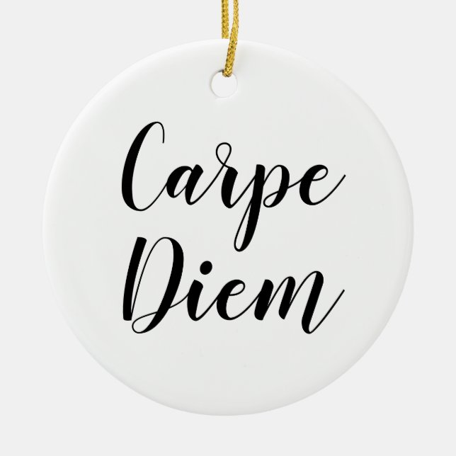 Cerâmica Carpe Diem | Ornamento de Cotação SLogan Inspiraci (Frente)