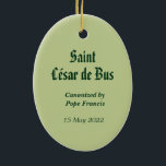 Cerâmica Rua. César de Bus (SLE 001) Ornamento Cerâmico<br><div class="desc">Nascer em Cvallon, França, em 1544, Rua. César de Bus era uma criança piedosa educada por jesuítas. Por volta de 1562, aos 18 anos, tornou-se soldado no exército do Rei e combateu os huguenots ou os calvinistas franceses nas guerras religiosas. Após a Rua de agosto de 1572, o massacre do...</div>