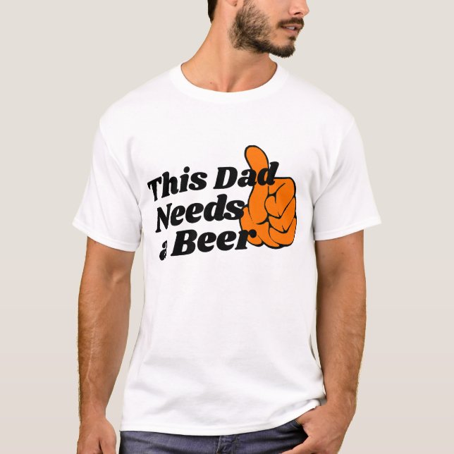 Cerveja Alavanca Camisa Pai, Pai Engraçado Precisa (Frente)