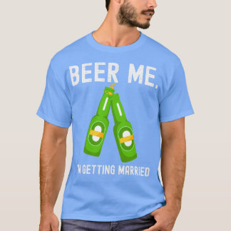 Cerveja para mim Estou ficando casado Camisa engra