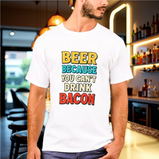 Cerveja porque você não pode beber uma camisa de b (Criador carregado)
