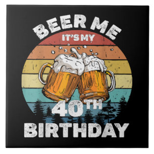 Cerveja pra mim é meu 40º aniversário