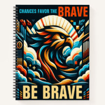 Chances Favorecem o Brave, sejam corajosos