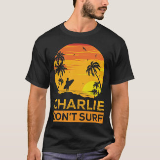 Charlie Exclusivo Não Surf camiseta engraçada
