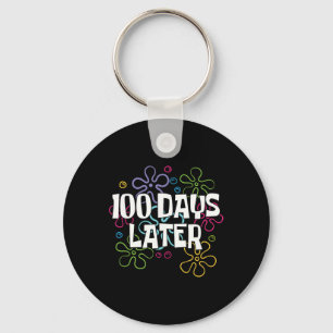 Chaveiro 100 Dias Mais Tarde 100 Dias De Professora Da Esco
