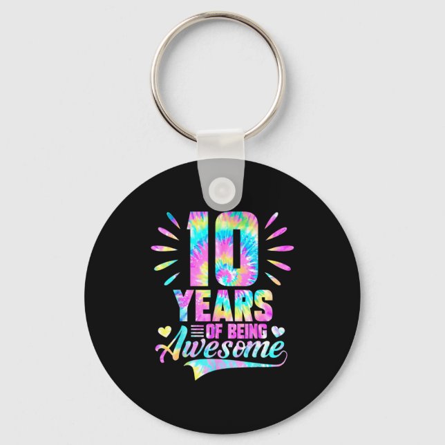 Chaveiro 10th Birthday Tie-dye 10 Year Of Being Awesome  (Frente)