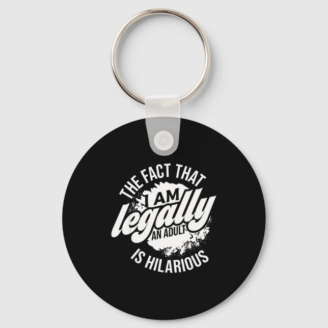 Chaveiro 18th Birthday I'm Legally An Adult Is Hilarious Fu (Frente)