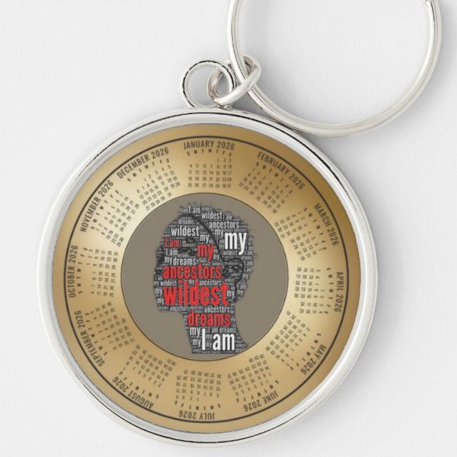 Chaveiro 2026 Calendar Keychain My Ancestors Wildest Dreams (Frente)