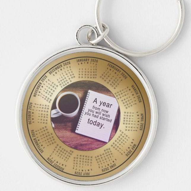 Chaveiro 2026 Calendar Keychain Quote A Year From Now (Frente)