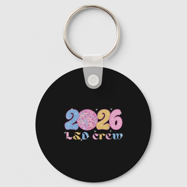 Chaveiro 2026 L&amp;d Crew New Years Eve Labor And Delivery (Frente)