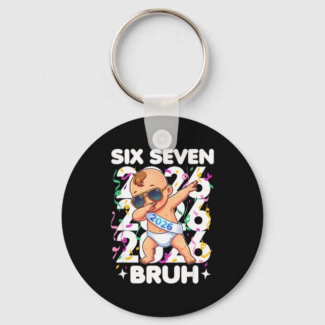 Chaveiro 2026 New Years Baby Six Seven Bruh Funny Cool Dabb (Frente)