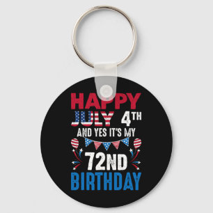 Chaveiro 4º e Sim É o meu 72º aniversário Patriota American