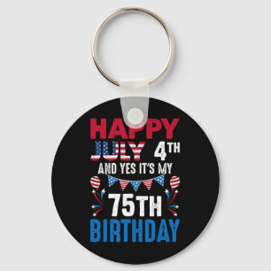 Chaveiro 4º e Sim É o meu 75º aniversário Patriota American