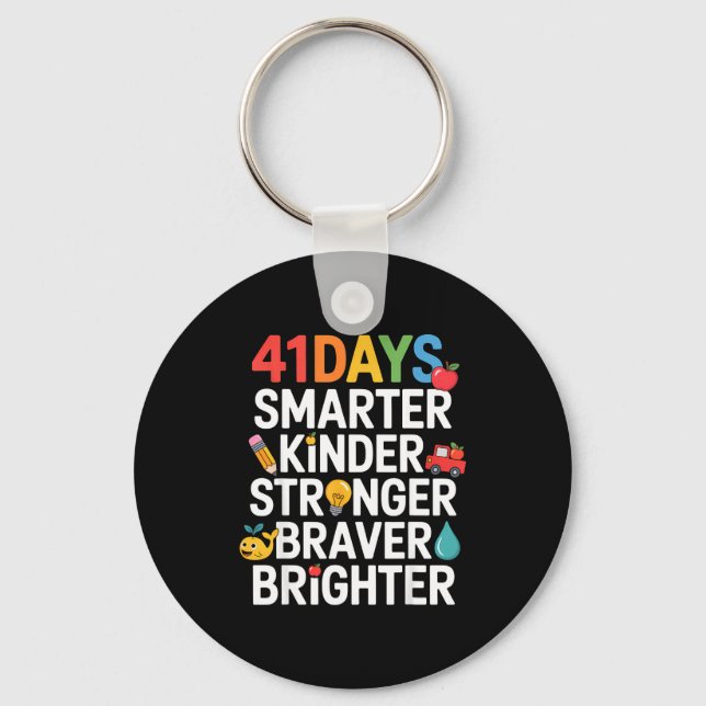 Chaveiro 41 Days Smarter Kinder Stronger Braver Brighter  (Frente)