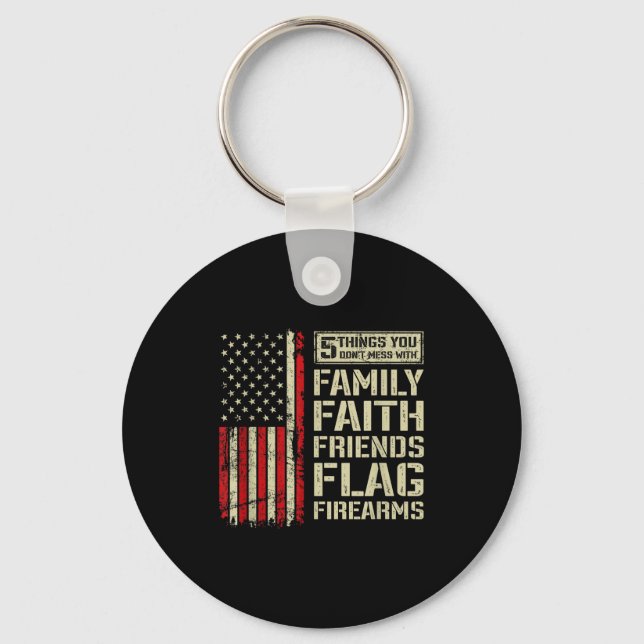 Chaveiro 5 Things Don't Mess With Family Faith Friends Flag (Frente)