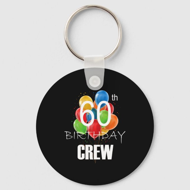 Chaveiro 60th Birthday Crew 60 Party Crew Group Women  (Frente)