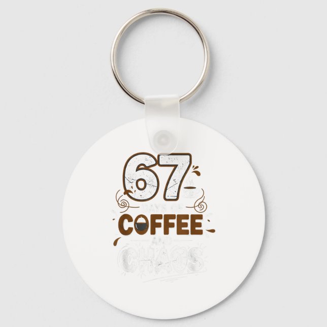 Chaveiro 67 Days Of Coffee Teachers Retro School Six Seven  (Frente)