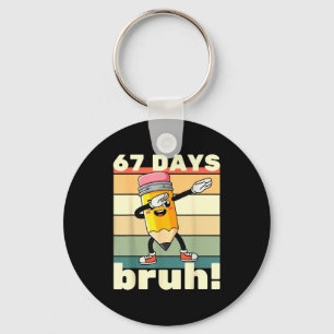 Chaveiro 67 Dias De Escola Engraçado 67 Dias Bruh Professor