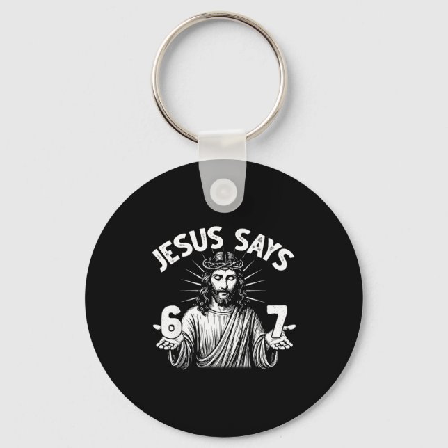 Chaveiro 67 Jesus Diz Seis Sete Cristão 6 7 Deus Mulheres E (Frente)