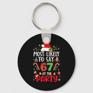 Chaveiro 67 Meme de Natal Engraçado Provavelmente Diria 67