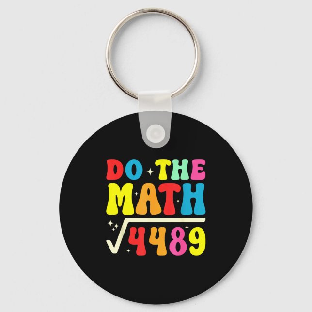 Chaveiro 67th Day Of School Do The Math 67 Square Root 4489 (Frente)