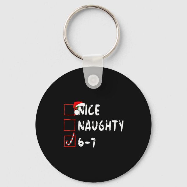 Chaveiro 6-7 Meme Nice Naughty 67 Christmas Funny Graphic  (Frente)
