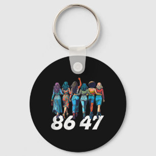 Chaveiro 86 47 Mulheres Engraçadas Anti Trump Meninas Retro