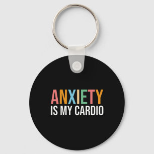 Chaveiro A Ansiedade Divertida É O Meu Cardio Retro Mental