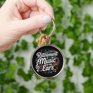 Chaveiro A Aposentadoria é Música Para Meus Ouvidos