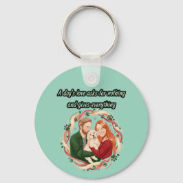 Chaveiro A dog's love asks for nothing and gives everything