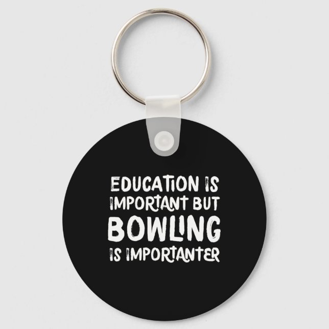 Chaveiro A Educação É Importante, Mas A Boliche É Important (Frente)